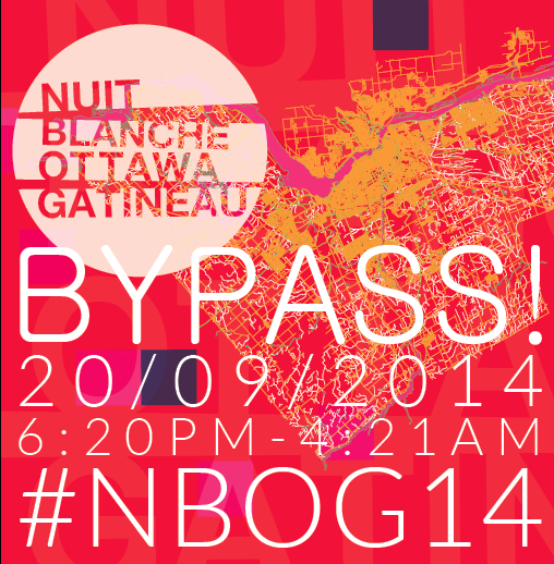 Nuit Blanche Ottawa Gatineau 2014: BYPASS!